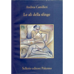 Andrea Camilleri - Le ali della sfinge